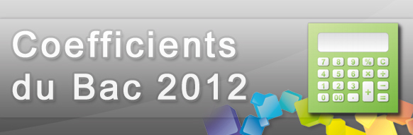 Coefficients du Bac PRO 2012