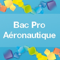 Bac Pro Aéronautique - Admission, Formation et Débouchés