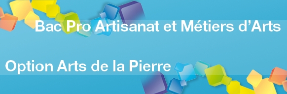 Bac Pro Artisanat et Métiers d’Art Option Arts de la Pierre - Admission, Formation et Débouchés