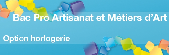 Bac Pro Artisanat et Métiers d’Art option Horlogerie - Admission, Formation, Débouchés