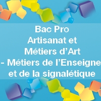 Bac Pro Artisanat et Métiers d’Art option Métiers de l’Enseigne et de la Signalétique - Admission, Formation, Débouchés