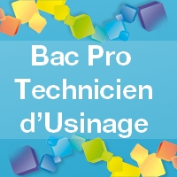 Bac Pro Technicien d’Usinage - Admission, Formation, Débouchés