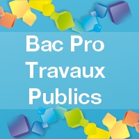 Bac Pro Travaux Publics - Admission, Formation, Débouchés