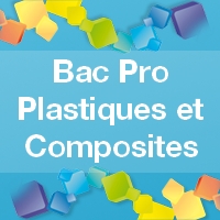 Bac Pro Plastiques et Composites - Admission, Débouchés et Formation
