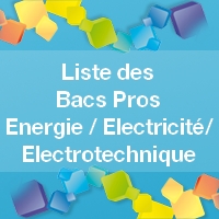 Liste des Bacs Pros Energie / Electrotechnique / Electricité