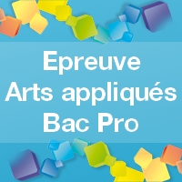 L'épreuve d'arts appliqués et cultures artistiques au Bac Pro  