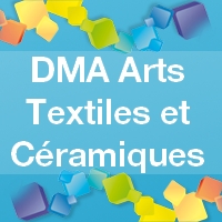 Diplôme Métiers d’Arts Arts Textiles et céramiques 