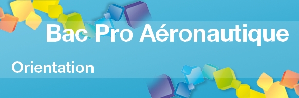 Bac Pro Aéronautique - Admission, Formation et Débouchés