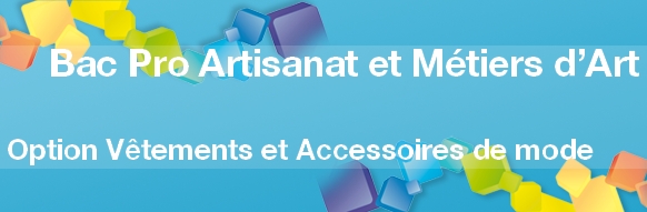 Bac Pro Artisanat et Métiers d’Art option Vêtements et Accessoires de Mode - Admission, Formation, Débouchés