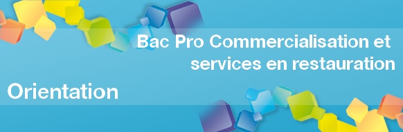 Tout savoir sur le Bac Pro Commercialisation et services en restauration