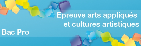 L'épreuve d'arts appliqués et cultures artistiques au Bac Pro  