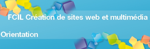 La FCIL Création de sites web et multimédia : toutes les infos