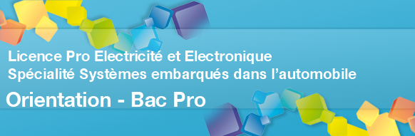 Licence pro Electricité et Electronique spécialité Systèmes embarqués dans l'automobile