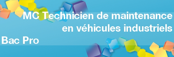 MC Technicien de maintenance en véhicules industriels après un Bac Pro