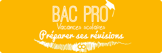 Bac PRO: 4 méthodes de révision pendant les vacances